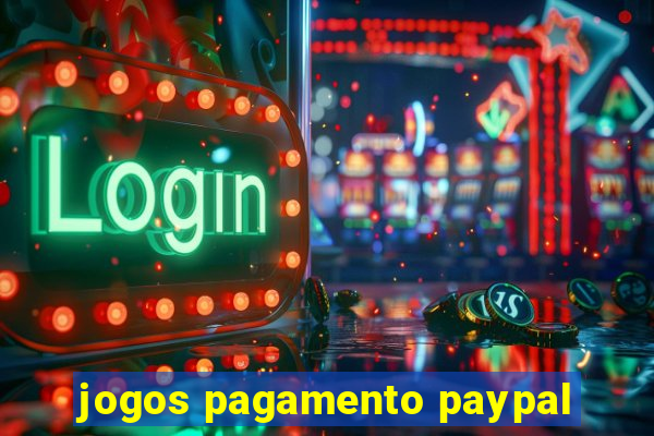 jogos pagamento paypal